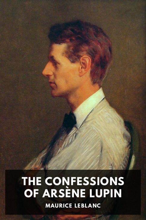 Typing practice story cover: The Confessions of Arsène Lupin