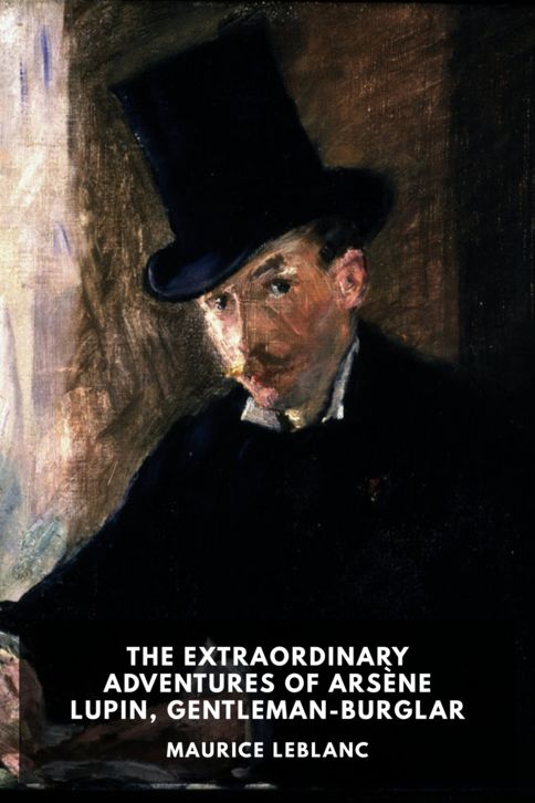 Typing practice story cover: The Extraordinary Adventures of Arsène Lupin, Gentleman-Burglar